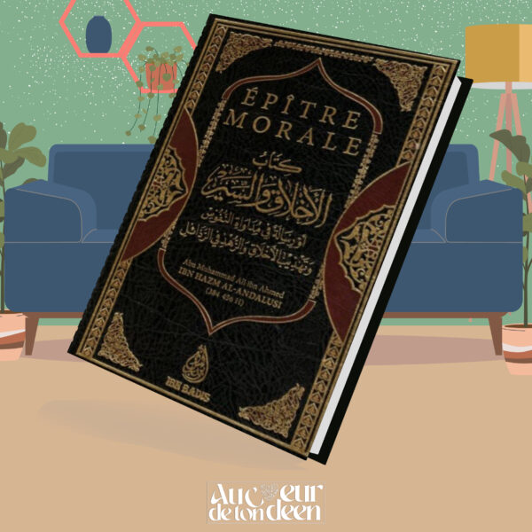 Épître Morale, De Ibn Hazm Al-Andalusi